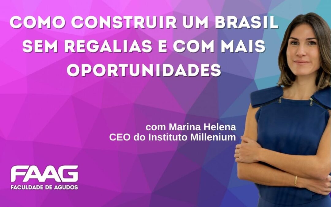 Palestra: Como construir um Brasil sem regalias e com mais oportunidades