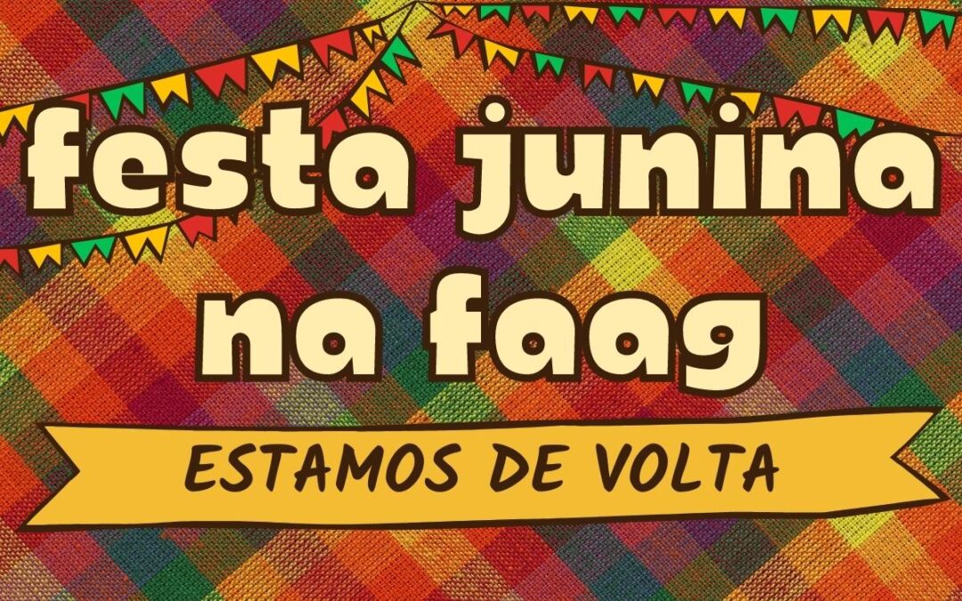 FAAG realiza Festa Junina